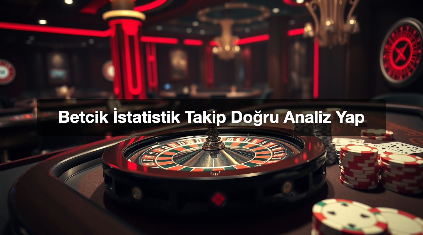Betcik İstatistik Takip Doğru Analiz Yap